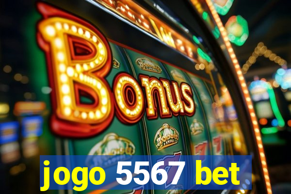 jogo 5567 bet